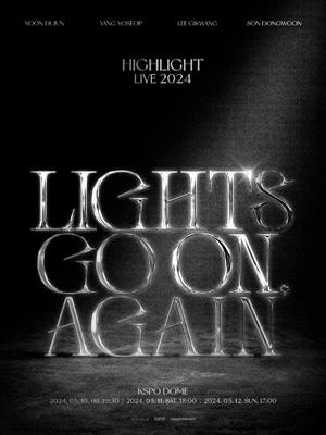 HIGHLIGHT LIVE 2024 ［LIGHTS GO ON, AGAIN］