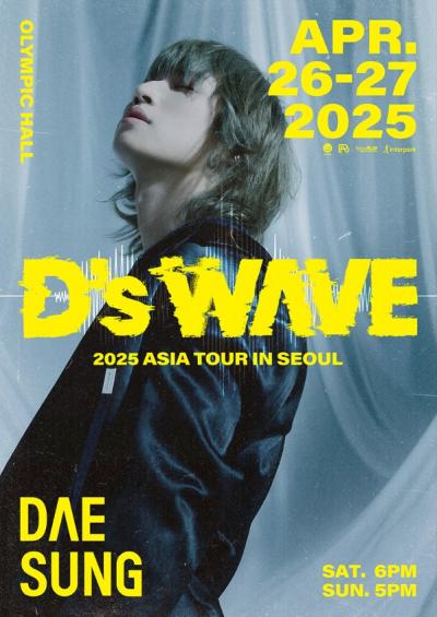 DAESUNG 2025 ASIA TOUR：D’s WAVE IN SEOUL