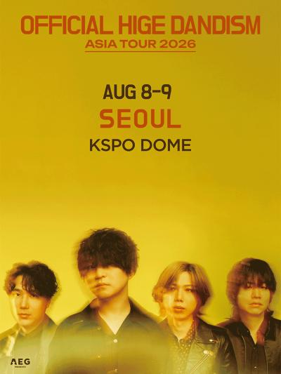 오피셜히게단디즘 아시아 투어 2026 in SEOUL